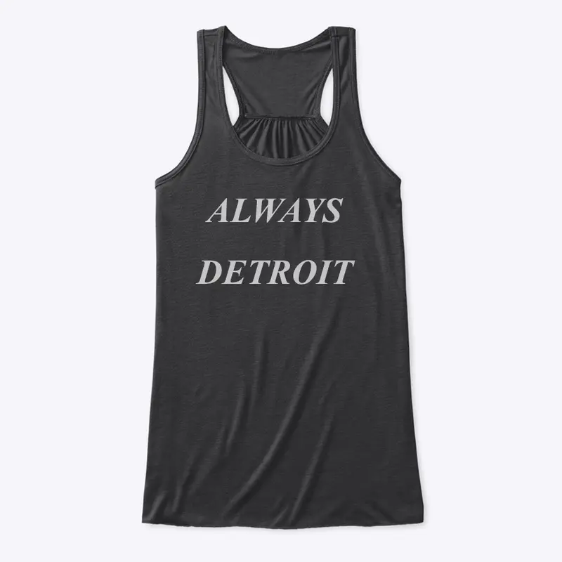 ALWAYS DETROIT