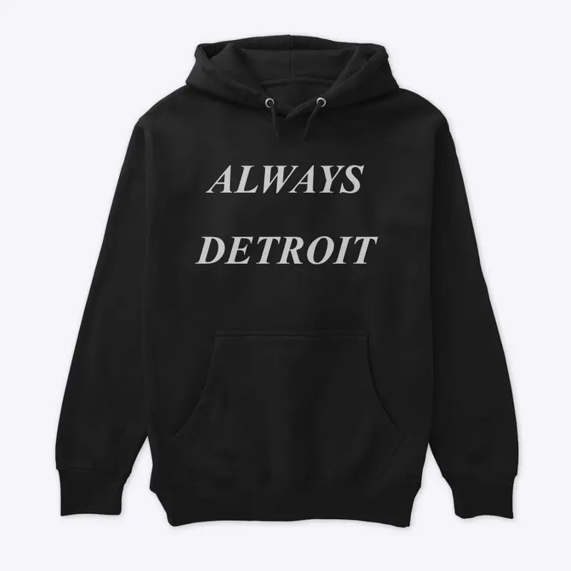 ALWAYS DETROIT